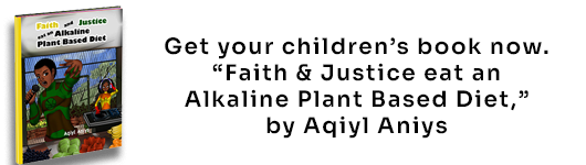 Faith and Justice eat an Alkaline Plant Based Diet